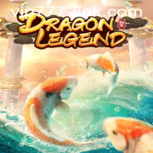 Dive into the Epic World of DragonLegend with VIP777