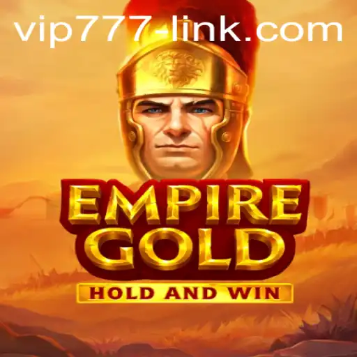 Discover the Strategic Mastery of EmpireGold: Embrace the VIP777 Experience
