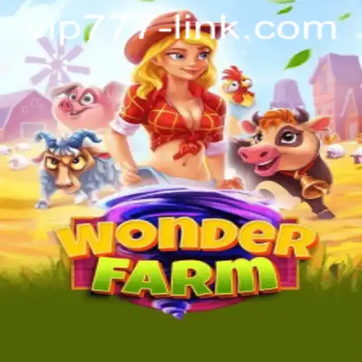 Discover the World of WonderFarm: An Immersive Gaming Experience with VIP777
